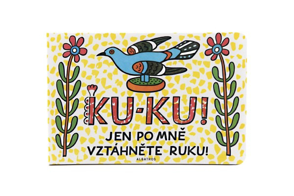 Knižka Ku-ku len po mne vztiahnite ruku 24x16cm SK text 24m+